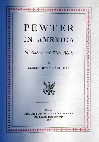 An Original Set of Laughlins Pewter in America